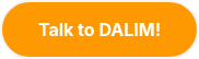 Talk to DALIM!