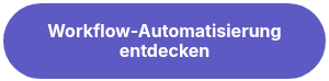 Workflow-Automatisierung entdecken