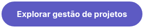 Explorar gestão de projetos