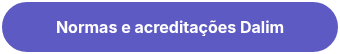 Normas e acreditações Dalim