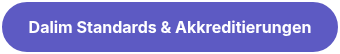 Dalim Standards &amp; Akkreditierungen