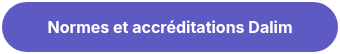 Normes et accréditations Dalim