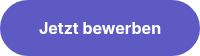 Jetzt bewerben