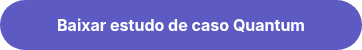 Baixar estudo de caso Quantum