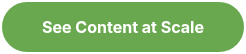 See Content at Scale