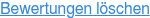 Bewertungen löschen
