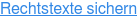 Rechtstexte sichern