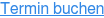 Termin buchen