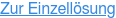 Zur Einzellösung