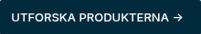 <span style="font-size: 13px;">UTFORSKA PRODUKTERNA&nbsp;→ &nbsp;</span>