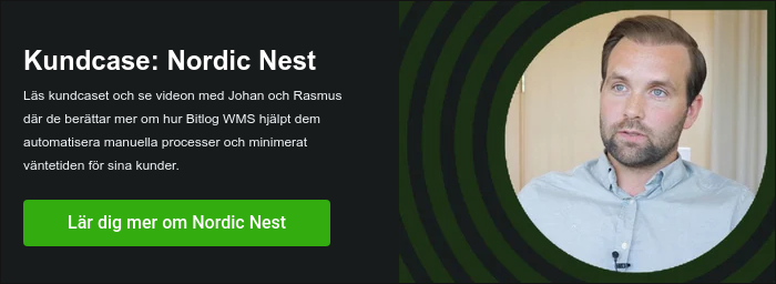 Kundcase:&nbsp;Nordic Nest Läs kundcaset och se videon med Johan och Rasmus där de berättar mer om hur Bitlog WMS hjälpt dem automatisera manuella processer och minimerat väntetiden för sina kunder.&nbsp;