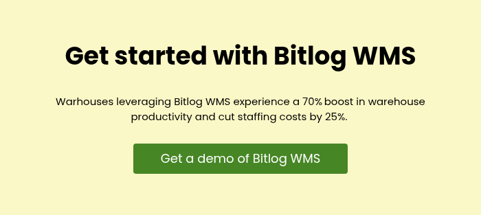 Get started with Bitlog WMS Warhouses leveraging Bitlog WMS experience a 70%&nbsp;boost in warehouse productivity and cut staffing costs by 25%.&nbsp; &nbsp;
