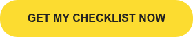 GET MY CHECKLIST NOW