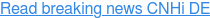 Read breaking news CNHi DE