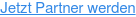 Jetzt Partner werden