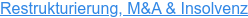 Restrukturierung, M&A & Insolvenz