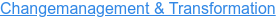 Changemanagement & Transformation