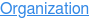Organization