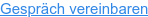 Gespräch vereinbaren