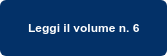 Leggi il volume n. 6