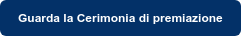 Guarda la Cerimonia di premiazione