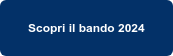 Scopri il bando 2024