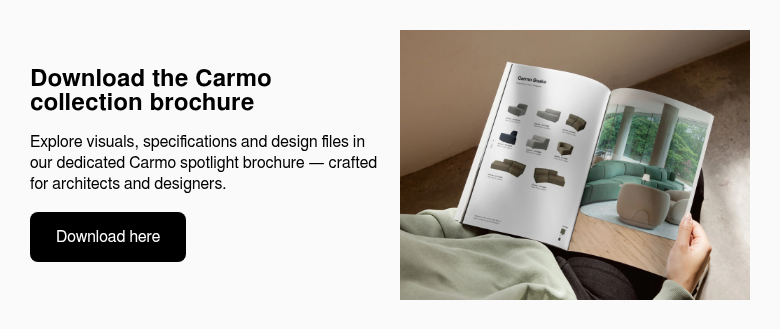 Download the Carmo collection brochure   Explore visuals, specifications and design files in our dedicated Carmo spotlight brochure — crafted for architects and designers.  