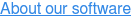 About our software