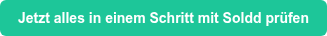 Jetzt alles in einem Schritt mit Soldd prüfen