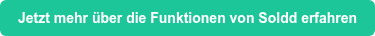 Jetzt mehr über die Funktionen von Soldd erfahren