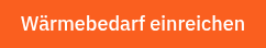 Wärmebedarf einreichen
