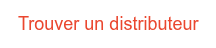Trouver un distributeur