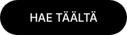 HAE TÄÄLTÄ