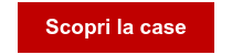 Scopri la case