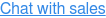 Chat with sales