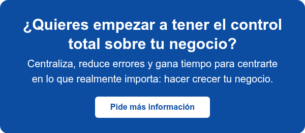 ¿Quieres empezar a tener el control total sobre tu negocio?