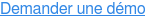 Demander une démo