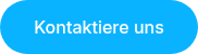 Kontaktiere uns