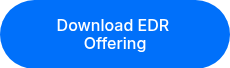 Download EDR&nbsp;<br>Offering