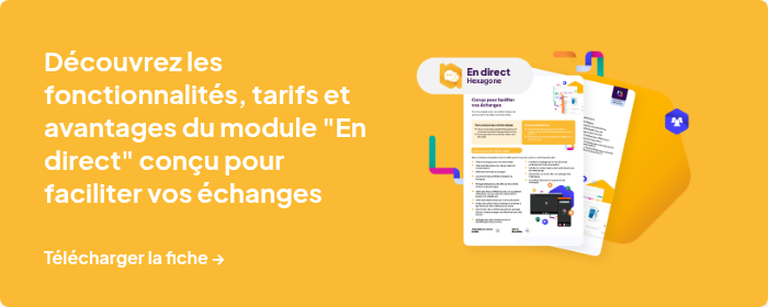 Découvrez les fonctionnalités, tarifs et avantages du&nbsp;module "En direct" conçu pour faciliter vos échanges