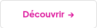 Découvrir&nbsp; →