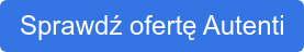 Sprawdź ofertę Autenti