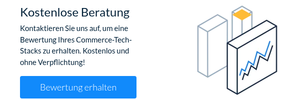 Kostenlose Beratung Kontaktieren Sie uns auf, um eine Bewertung Ihres Commerce-Tech-Stacks zu erhalten. Kostenlos und ohne Verpflichtung! &nbsp;