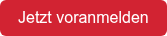 Jetzt voranmelden