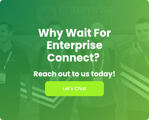 Why Wait For Enterprise Connect?&nbsp;