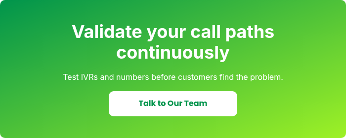 Validate your call paths continuously