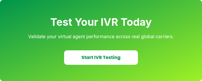 Test Your IVR Today