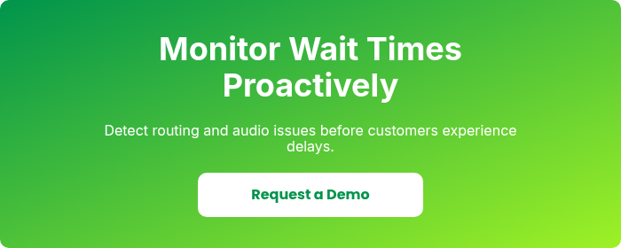 Monitor Wait Times Proactively