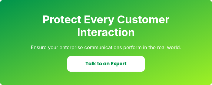 Protect Every Customer Interaction