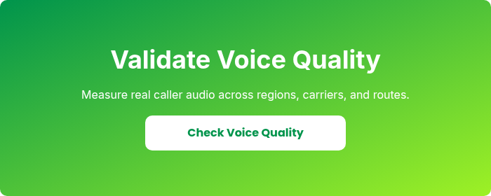 Validate Voice Quality